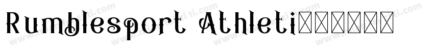 Rumblesport Athleti字体转换